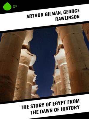 cover image of The Story of Egypt from the Dawn of History